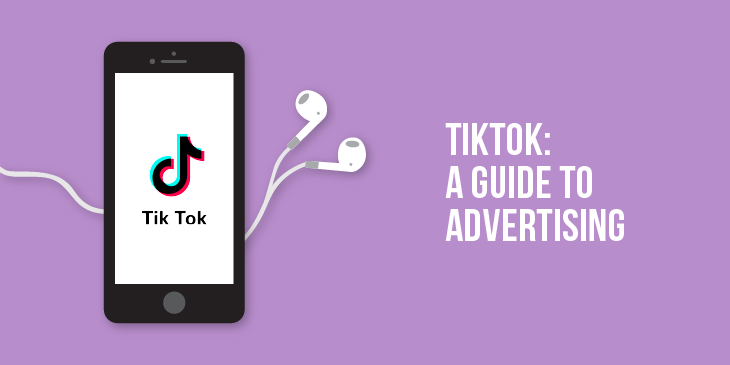 TikTok: A Guide to Advertising